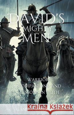 David's Mighty Men Casper Wamboko   9798223751137 Delatech Solutions - książka