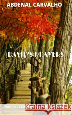 David's Prayers: Praise and Worship Carvalho, Abdenal 9781006765704 Blurb - książka