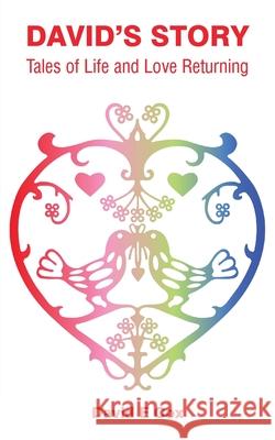 David's Story: Tales of Life and Love Returning David Cox 9781836152415 Grosvenor House Publishing Limited - książka