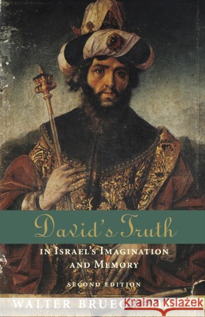 David's Truth: In Israel's Imagination and Memory, Second Edition Brueggemann, Walter 9780800634612 Augsburg Fortress Publishers - książka