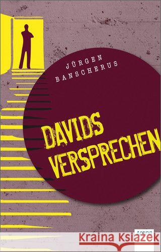 Davids Versprechen : Ausgezeichn. m. dem Bad Harzburger Eselsohr. Nachw. v. W. Andler Banscherus, Jürgen 9783401508085 Arena - książka