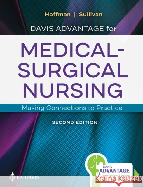 Davis Advantage for Medical-Surgical Nursing: Making Connections to Practice  9780803677074 F. A. Davis Company - książka