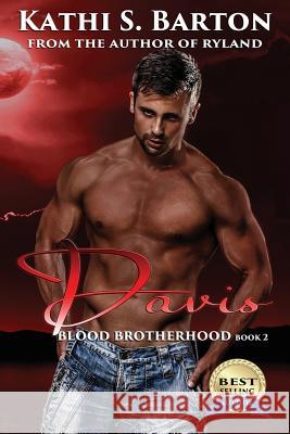 Davis: Blood Brotherhood Kathi S. Barton 9781629892740 World Castle Publishing, LLC - książka