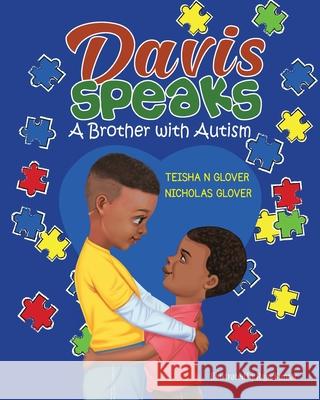 Davis Speaks: A Brother with Autism Teisha N. Glover Nicholas Glover 9781736031605 Exceeding Abundance Books - książka