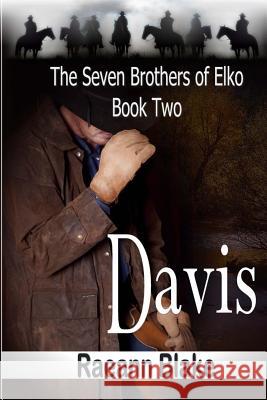 Davis (The Seven Brothers of Elko: Book Two) Blake, Raeann 9781481801713 Createspace - książka