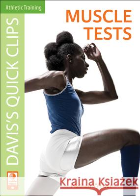 Davis's Quick Clips: Muscle Tests J. Nathan Wilder 9780803625471 F. A. Davis Company - książka