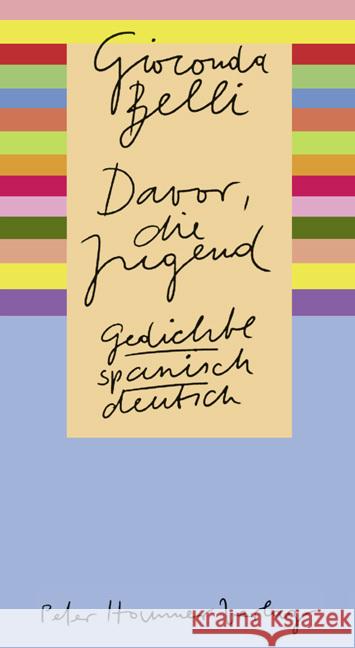 Davor, die Jugend : Gedichte. Span.-Dtsch Belli, Gioconda 9783779504764 Hammer - książka