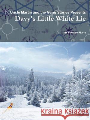Davy's Little White Lie Dee Dee Rivera 9781387292332 Lulu.com - książka