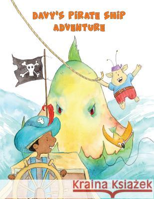 Davy's Pirate Ship Adventure Danual Berkley Amariah Rauscher 9780692092187 Danual Berkley - książka