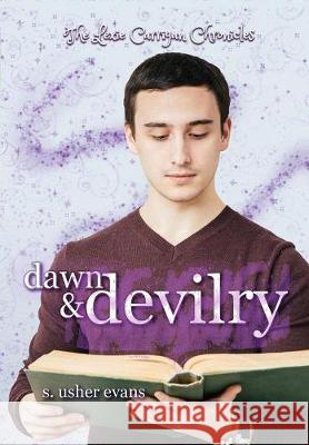 Dawn and Devilry S. Usher Evans 9781945438172 Sun's Golden Ray Publishing, LLC - książka