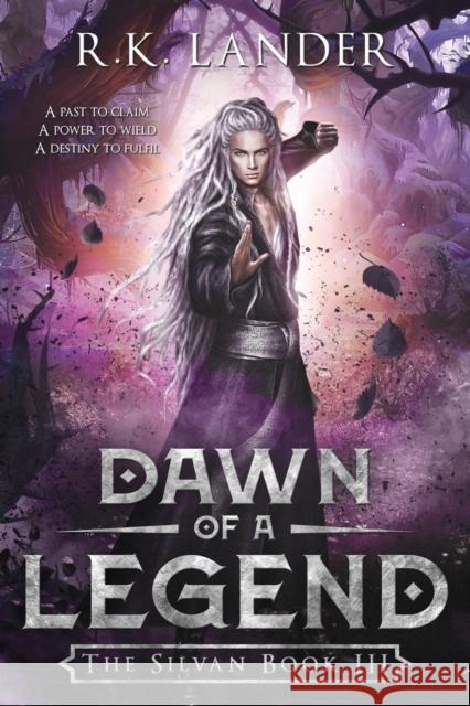 Dawn of a Legend: The Silvan Book III R. K. Lander 9788409131617 R.K. Lander - książka