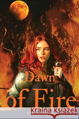 Dawn of Fire C. B. Vaughn 9781951197100 Blackberry Publishing Group - książka