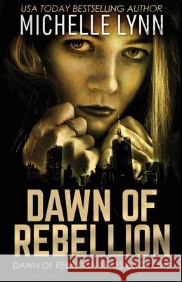 Dawn of Rebellion Michelle Lynn 9784867521090 Next Chapter - książka