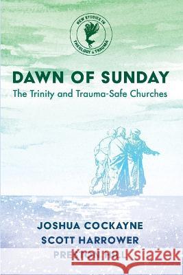 Dawn of Sunday Joshua Cockayne Scott Harrower Preston Hill 9781725291041 Cascade Books - książka