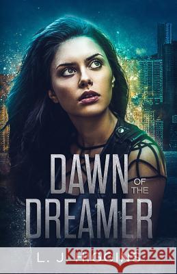 Dawn of the Dreamer L. J. Higgins 9781726845892 Independently Published - książka