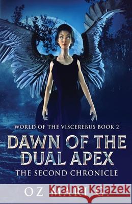 Dawn Of The Dual Apex: The Second Chronicle Oz Mar 9784824154002 Next Chapter - książka