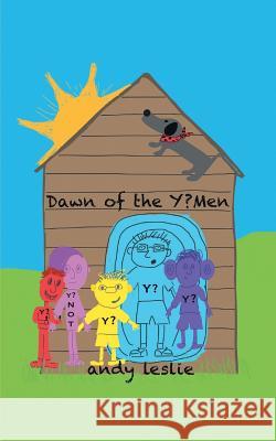 Dawn of the Y?Men Leslie, Andy 9781785072598 New Generation Publishing - książka