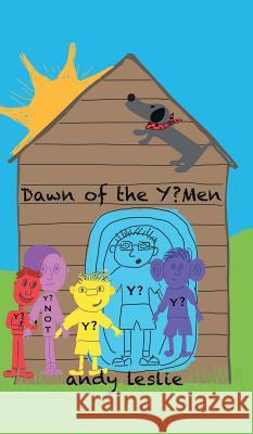 Dawn of the Y?Men Leslie, Andy 9781785072604 New Generation Publishing - książka