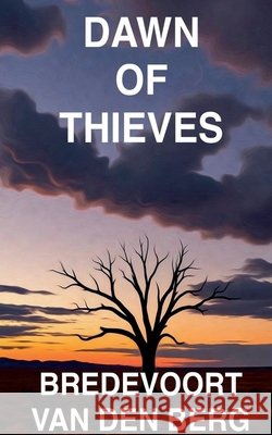 Dawn of Thieves Berg, Bredevoort Van Den 9798233572227 Bredevoort Van Den Berg - książka