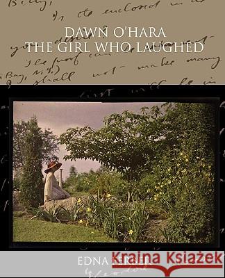 Dawn O'Hara: The Girl Who Laughed Ferber, Edna 9781438517780 Book Jungle - książka