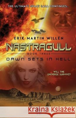 Dawn Sets in Hell (Nastragull): Dawn Sets in Hell Erik Martin Willen   9789198809022 Asc - książka