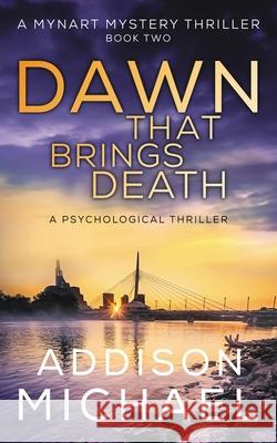 Dawn That Brings Death Addison Michael 9781735962160 Pages & Pie Publishing - książka