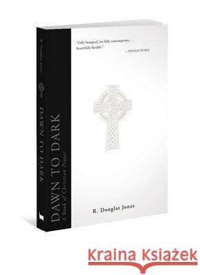 Dawn to Dark: A Book of Christian Prayer  9780834128255 House Studio - książka