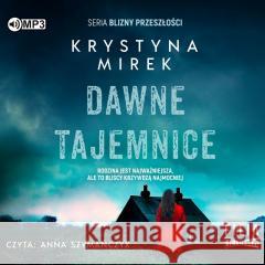 Dawne tajemnice audiobook Krystyna Mirek 9788381959322 Storybox - książka