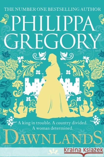 Dawnlands: the most compelling historical and mystical novel you'll read in 2024 Philippa Gregory 9781471172922 Simon & Schuster Ltd - książka