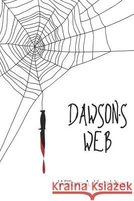 Dawson's Web Michael James Malizola William a. Hutchison 9781792122279 Independently Published - książka