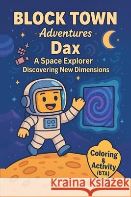 Dax A space Explorer Discovering New Dimensions: Coloring, Activity& comic book for kids Fun coloring book Maze, Puzzles, Sharpens thinking Games and Maya Esm 9789699292194 Paperback - książka