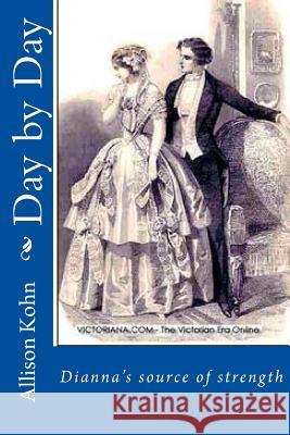 Day by Day Allison Roberta Kohn 9781478285717 Createspace Independent Publishing Platform - książka