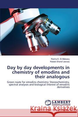 Day by day developments in chemistry of emodins and their analogous El-Mekawy Rasha E. 9783659827204 LAP Lambert Academic Publishing - książka