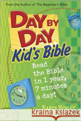 Day by Day Kid's Bible Henley, Karyn 9780842355360 Tyndale House Publishers - książka