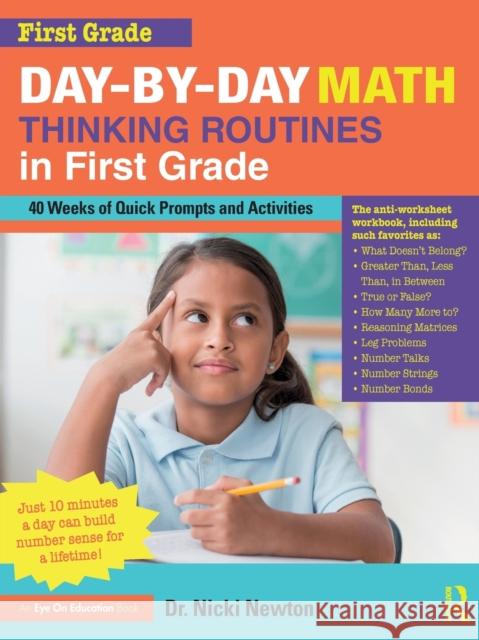 Day-by-Day Math Thinking Routines in First Grade: 40 Weeks of Quick Prompts and Activities Newton, Nicki 9780367421229 Eye on Education - książka