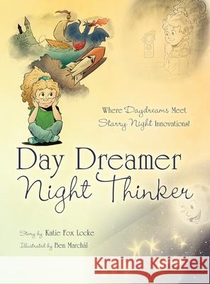 Day Dreamer / Night Thinker Katie Fox Locke, Ben Marchál 9798822932241 Palmetto Publishing - książka