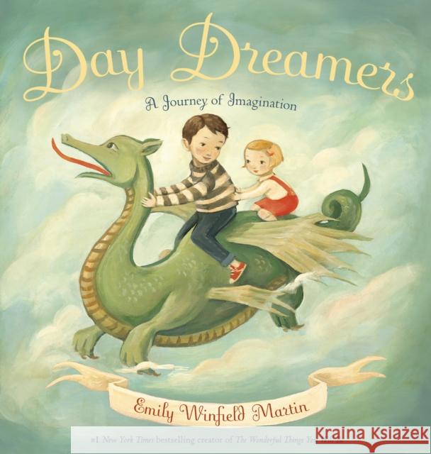 Day Dreamers: A Journey of Imagination Emily Martin 9780385376709 Random House USA Inc - książka