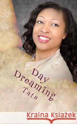 Day Dreaming Tatu 9781512213645 Createspace Independent Publishing Platform - książka