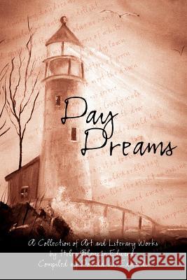 Day Dreams: A Collection of Art and Literary Works Edwards, Helen Blanche 9781434316745 Authorhouse - książka