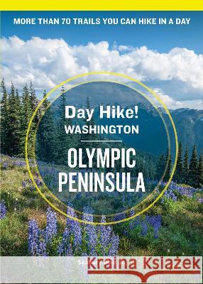 Day Hike Washington: Olympic Peninsula, 5th Edition: More Than 70 Trails You Can Hike in a Day Seabury Blair 9781632174659 Sasquatch Books - książka