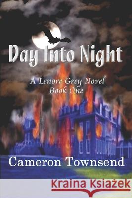 Day Into Night Cameron Townsend 9781505506938 Createspace - książka