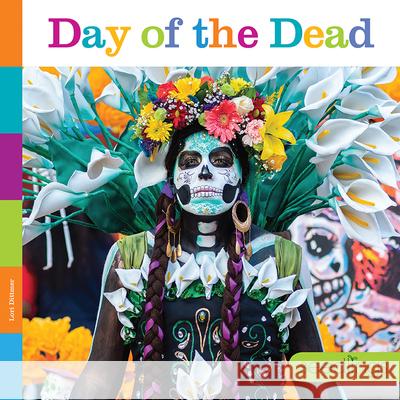 Day of the Dead Lori Dittmer 9781628328585 Creative Paperbacks - książka