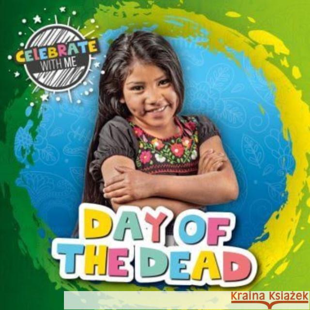 Day of the Dead Shalini Vallepur 9781801558525 Booklife Publishing Ltd - książka