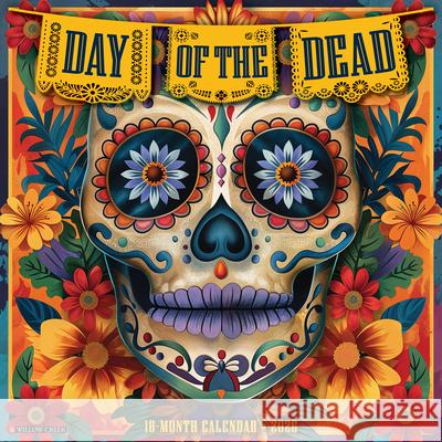 Day of the Dead 12 X 12 Wall Calendar Willow Creek Press 9781549255731 Wlcp - książka