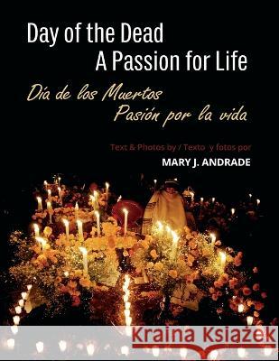 Day of the Dead: Michoacan Mary J Andrade 9781088066683 IngramSpark - książka