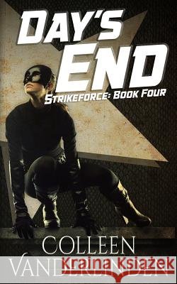 Day's End Colleen Vanderlinden 9781533355621 Createspace Independent Publishing Platform - książka