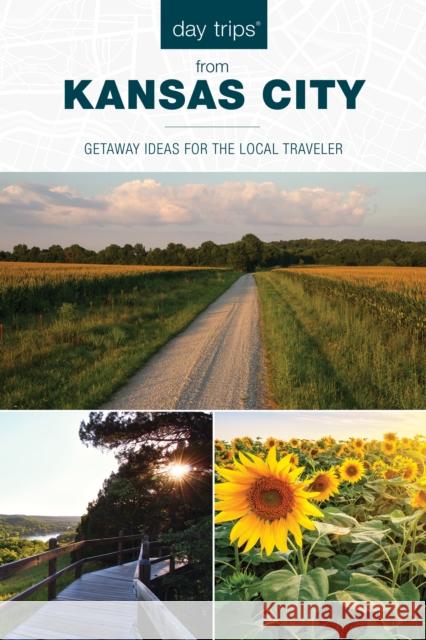 Day Trips (R) from Kansas City: Getaway Ideas for the Local Traveler Diana Lambdin Meyer 9781493070268 Globe Pequot Press - książka