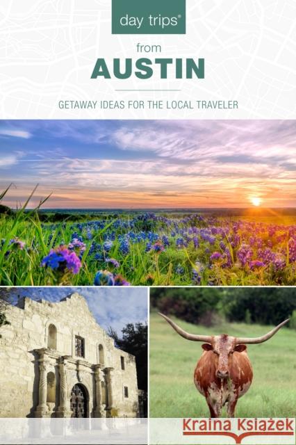 Day Trips(r) from Austin: Getaway Ideas for the Local Traveler Finch, Jackie Sheckler 9781493065813 Two Dot Books - książka