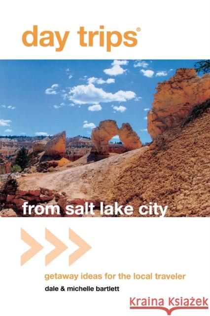 Day Trips(r) from Salt Lake City: Getaway Ideas for the Local Traveler Rob Story 9780762759583 GPP Travel - książka