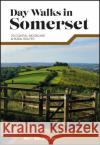 Day Walks in Somerset: 20 coastal, moorland and rural routes Sim Benson 9781912560608 Vertebrate Publishing Ltd